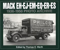Mack Eh, Ej, Em, Eq, Er, Es 1936-1950 Photo Archive