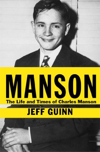 By Jeff Guinn Manson: The Life and Times of Charles Manson (1st First Edition) [Hardcover]