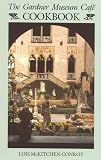 Gardner Museum Cafe Cookbook