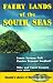 Faery
Lands
of
the
South
Seas
(Resnick's
Library
of
Worldwide
Adventure)