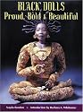 Black Dolls: Proud, Bold & Beautiful