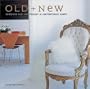 Old & New: Combining Past and Present in Contemporary Homes