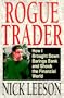 Rogue Trader: How I Brought Down Barings Bank and Shook the Financial World