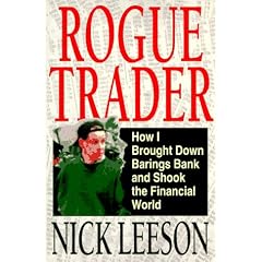 Rogue Trader: How I Brought Down Barings Bank and Shook the Financial World