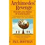 Archimedes' Revenge: The Joys and Perils of Mathematics