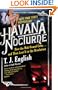Havana Nocturne: How the Mob Owned Cuba and Then Lost It to the Revolution