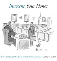 Innocent, Your Honor: A Book of Lawyer Cartoons