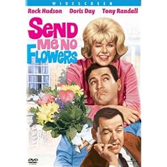 Send Me No Flowers by 