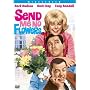 Send Me No Flowers