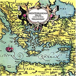 Triumvirat - Mediterranean Tales (Across the Waters) - Zortam Music