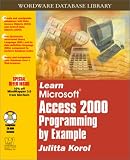 Learn MS Access 2000 Programming by Example (With CD-ROM)