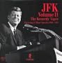 JFK: The Kennedy Tapes, Vol. II