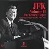 JFK: The Kennedy Tapes, Vol. II