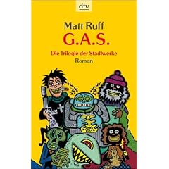 G.A.S. (GAS). Die Trilogie der Stadtwerke (Taschenbuch)