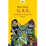 G.A.S. (GAS): Die Trilogie der Stadtwerke