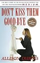 Don't Kiss Them Good-bye