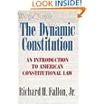 The Dynamic Constitution: An Introduction to American Constitutional Law by Richard H. Fallon