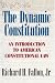 The Dynamic Constitution: An Introduction to American Constitutional Law