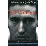 Ted Williams: Reflections on a Splendid Life (Sportstown Series) book cover