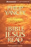 Bible Jesus Read Participants Guide, The