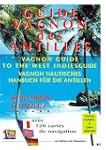 Guide Vagnon des Antilles : des �les...
