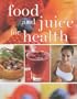 Food and Juice for Health