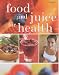 Food and Juice for Health