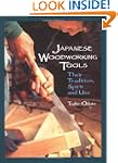 Japanese Woodworking Tools: Their Tra...