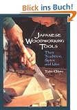 Japanese Woodworking Tools: Their Tradition, Spirit, and Use