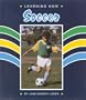 Learning How: Soccer (Learning How Sports)