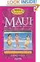 Maui and Lana'i, 9th Edition: Making the Most of Your Family Vacation