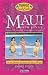 Maui and Lana'i, 9th Edition: Making the Most of Your Family Vacation