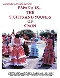 Espana ES...The Sights & Sounds of Spain
