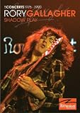 Shadow Play - Rory Gallagher - The Rockpalast Collection [1976]