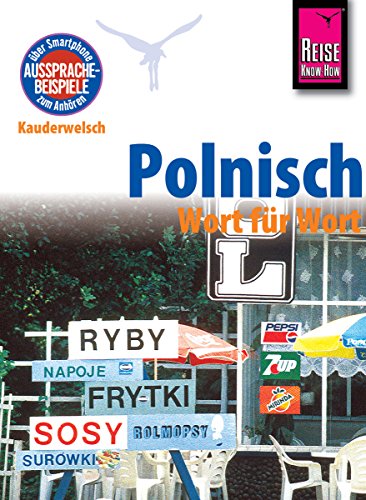 Reise Know-How Sprachführer Polnisch - Wort für Wort: Kauderwelsch-Band 35 (German Edition)