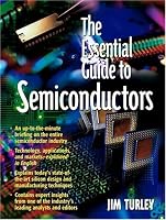 The Essential Guide to Semiconductors (Essential Guide Series)