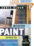 Modern Paint Effects: A Guide to Contemporary Paint Finishes from Inspiration to Technique