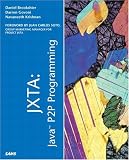 JXTA: Java P2P Programming (Kaleidoscope)