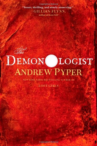 The Demonologist: A Novel