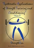 Systematic Applications of Strength Training and Conditioning Volume III
