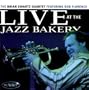 Live at the Jazz Bakery