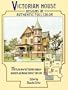 Victorian House Designs in Authentic Full Color: 75 Plates from the "Scientific American -- Architects and Builders Edition," 1885-1894 (Dover Architecture)