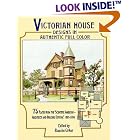 Click here to buy Victorian House Designs in Authentic Full Color: 75 Plates from the Scientific American --... by  Blanche Cirker.