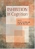 Inhibition in Cognition (Decade of Behavior)