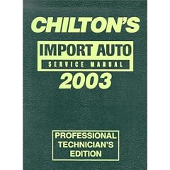 Chilton's Import Service Manual, 1999-2003 - Annual Edition (Chilton Professional Mechanical Service Manuals)