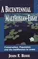 A Bicentennial Malthusian Essay: Conservation, Population and the Indifference to Limits