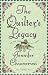 The Quilter's Legacy