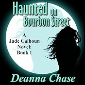 Haunted on Bourbon Street | [Deanna Chase]