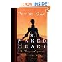 The Naked Heart (Bourgeois Experience: Victoria to Freud, Vol. 4)
