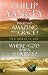 What's So Amazing About Grace/Where is God When It Hurts (Two Books In One)